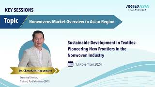 Manufacturing Review EP48  ANTEX Asia Nonwovens Conference 2024 [upl. by Vedette]