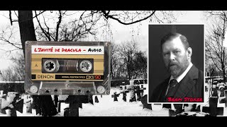 🎧 Livre Audio  Linvité de Dracula Nouvelle horrifique  Bram Stoker 1897 [upl. by Navonod]