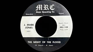 J Mark Jones  The Night Of The Flood [upl. by Ecnaled]