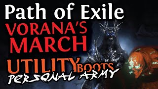 POE 2023 WANT A POTENT PERSONAL ARMY  VORANAS MARCH UNIQUE BOOTS a closer look [upl. by Thibaud886]