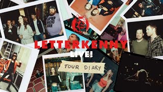 Letterkenny LIVE  Tour Diary  Episode 1 [upl. by Nikolaus]