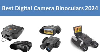 Top 5 Best Digital Camera Binoculars in 2024 [upl. by Docila52]