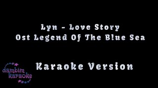 Lyn  Love Story Karaoke Romanized Easy Lyric OST Legend Of The Blue Sea [upl. by Clapper522]