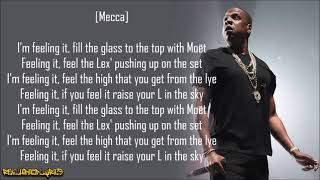 JayZ  Feelin It ft Mecca Lyrics [upl. by Eiramana]