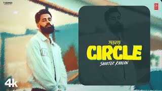 CIRCLE Official Video  Shooter Kahlon  Latest Punjabi Songs 2024  TSeries [upl. by Case]