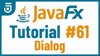 Dialog  JavaFX GUI Tutorial for Beginners [upl. by Aerdnac]