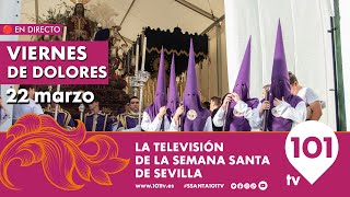 🔴 EN DIRECTO  Viernes de Dolores  Semana Santa Sevilla  22 marzo 2024 [upl. by Adnawuj493]