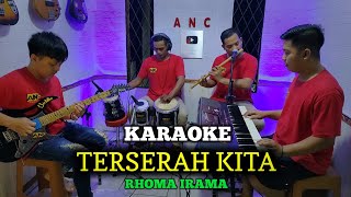 TERSERAH KITA KARAOKE RHOMA IRAMA NADA PRIA [upl. by Novert676]