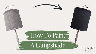 How To Paint a Lampshade with Chalk Style Paint  DIY Thrifted Lampshade Painted Black [upl. by Trauts649]