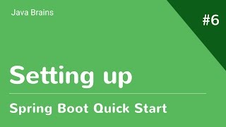 Spring Boot Quick Start 6  Setting Up Development Environment [upl. by Yenhpad883]