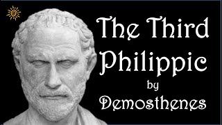 The Third Philippic by Demosthenes  Great Speeches  MUST WATCH [upl. by Alexio40]