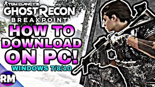 How to Download Tom Clancys Ghost Recon Breakpoint BEST Tutorial 2019 [upl. by Cirde]