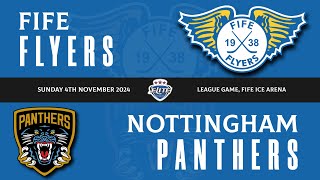 Highlights  Fife Flyers VS Nottingham Panthers Sun 3rd November 2024 [upl. by Crofoot]