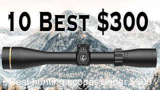 Best Hunting Scopes under 300 [upl. by Witkin]