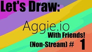 Aggieio  Drawing With Friends Non Stream 1  Lets Draw [upl. by Eidroj]