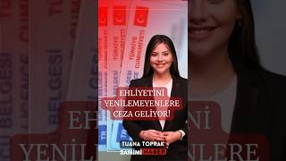 Ehliyetini Yenilemeyenlere Ceza Ehliyet Yenileme için Son Gün Ne Zaman keşfet gündem ehliyet [upl. by Opal]