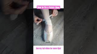 How to Tie a Pointe Shoe 🩰 Pointe Shoe Tips for Beginners ballet pointe pointeshoes dance [upl. by Airdnna743]