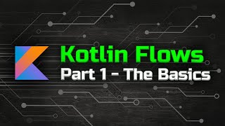 Flow Basics  The Ultimate Guide to Kotlin Flows Part 1 [upl. by Nolie272]