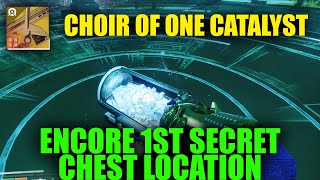 Encore First Secret Chest Location  Choir Of One Exotic Catalysts Destiny 2 The Final Shape [upl. by Asilrahc704]