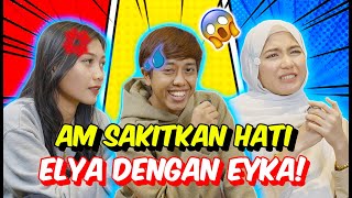 AM SAKITKAN HATI ELYA DENGAN EKA   PANAS KANTOI DENGAN SOALAN TEAM [upl. by Jude31]