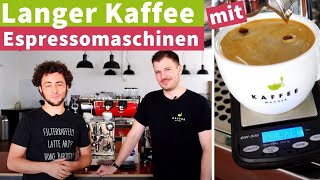 Langer Kaffee mit der Espressomaschine  Café crème oder Americano statt Lungo [upl. by Kimberlyn131]