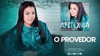 O Provedor  Antônia Gomes  CD Substituto [upl. by Saville]