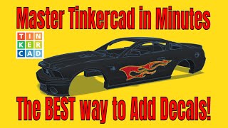 The Best way to add Epic decals to your Tinkercad projects Fast amp FUN [upl. by Addie]