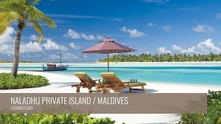 Naladhu Private Island Maldives [upl. by Brannon]