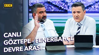 Göztepe  Fenerbahçe  Devre Arası ExxenSpor [upl. by Dyanne]