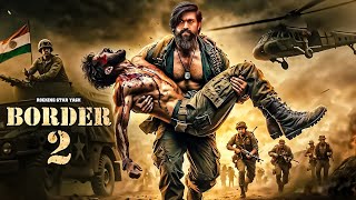 New Released Full Hindi Dubbed Movie 2024  Border 2  Rocking Star Yash  actionmovies newmovies [upl. by Dolora]