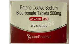 XYCARB 500 Tablets Enteric Coated Sodium Bicarbonate Tablets 500mg [upl. by Laurena]