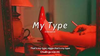 Vietsub  My Type  Saweetie  Lyrics Video [upl. by Rahman373]