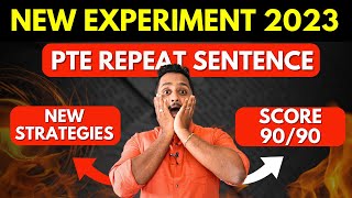 NEW EXPERIMENT 2023  PTE REPEAT SENTENCE  New Strategies to Score 9090  Skills PTE [upl. by Ddarb]