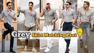 Grey Shirt Matching Pant  Grey Shirt Combination Pants  Grey Shirt  Grey Shirt Outfit Ideas [upl. by Alica712]