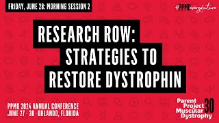 PPMD 2024 Annual Conference Day 2  Research Row Strategies to Restore Dystrophin [upl. by Mears]