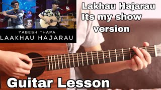 Laakhau Hajarau  Yabesh Thapa  Easy Guitar Lesson [upl. by Eelydnarb]