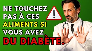 Les 7 Pires Aliments à éviter pour le Diabète [upl. by Odnumyar]