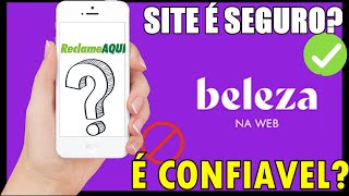 LOJA BELEZA NA WEB E CONFIAVEL Site Beleza na Web é Confiavel  Comprar na Beleza na Wer é Seguro [upl. by Nomahs348]