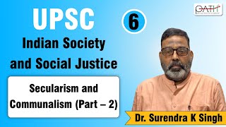 L6 Indian Society amp Social Justice I Secularism and Communalism Part 2 I Dr Surendra k Singh II [upl. by Adni473]