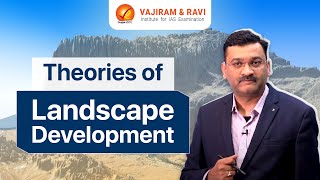 Theories of Landscape Development  Geography Optional Class by Md Rizwan  Vajiram amp Ravi [upl. by Arekahs]