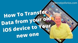 How To Transfer Data From Your Old iOS device to Your New One [upl. by O'Dell753]