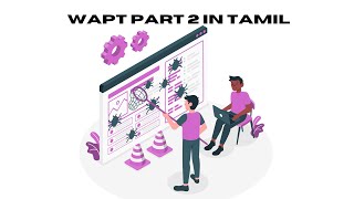 WAPT PART 2 IN TAMIL tamil [upl. by Varick]