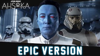 Grand Admiral Thrawn Theme  Star Wars Rebels x Ahsoka  EPIC VERSION [upl. by Andros]