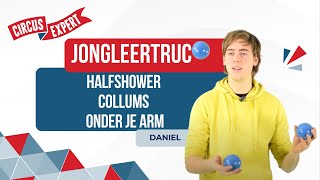 Jongleertrucjes  Hoe doe je halfshower collums en onder je arm  Circusexpertnl [upl. by Anirpas]