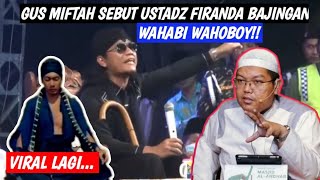 Virall Gus Miftah MarahMarah Hingga Sebut Ustadz Firanda Bajing4n [upl. by Icyaj]