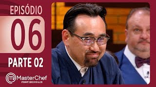 MASTERCHEF PROFISSIONAIS 10102017  PARTE 2  EP 06  TEMP 02 [upl. by Citarella907]