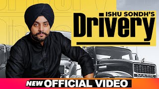 Drivery Official Video  Ishu Sondh  Latest Punjabi Songs 2020  Speed Records [upl. by Shelli]