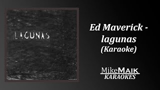 Ed Maverick  Lagunas Karaoke  Instrumental [upl. by Otrevogir]