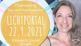 Channeling Lichtportal TagundNachtgleiche 2292021 Erzengel Michael Zadkiel Council of Light [upl. by Neerual]