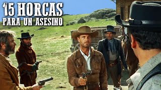 15 horcas para un asesino  Película de vaqueros en español  Spaghetti Western [upl. by Aluin]